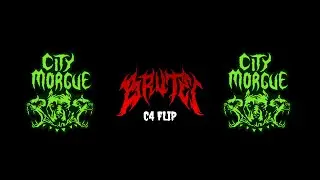 CITY MORGUE - C4 FLIP (Prod. Brutei)