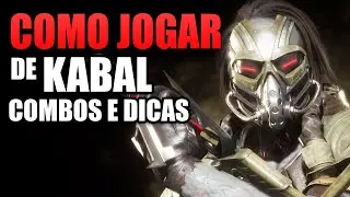 APRENDA COMO JOGAR DE KABAL MK11 COMBOS e DICAS PULO GASOSO CUSTOM TUTORIAL 2021