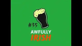 Face Reveal | Awfully Irish Podcast #35