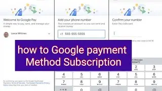 how to Google payment Method Subscription | how to sign up google account | how to create google id