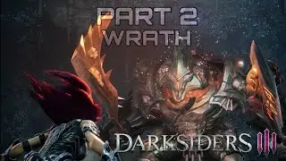 Darksiders 3 Part 2(The Wrath) || with Commentary || By Sr Kelipto