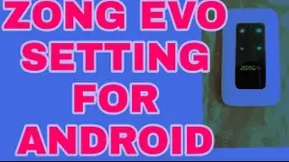 How to Change Setting ZONG(EVO)Wifi device in urdu/hindi