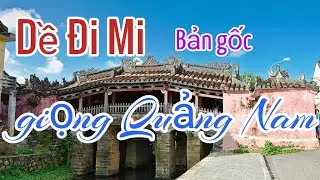 De Di Mi - The best original Quang Nam accent