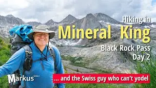 Hiking in Mineral King - Black Rock Pass - Day 2
