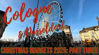 Cologne Christmas Markets 2025: Part Three