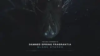 Damned Spring Fragrantia - Blank Stares