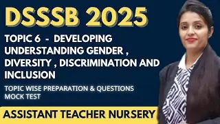 DSSSB ASSISTANT NURSERY TEACHER SYLLABUS PREPARATION