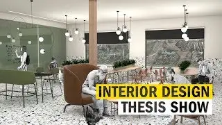 2019 Interior Design Thesis Show