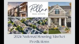 2024 Housing Market Forecast: Trends and Tips for Buyers & Sellers