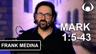 Mark 1:5-43 | Should We Be Willing? | Frank Medina