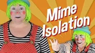 Basic Mime Isolation Techniques by Dilly D' Alally