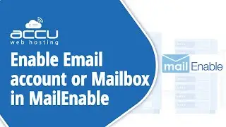 How To Enable An Email Account or Mailbox In MailEnable?