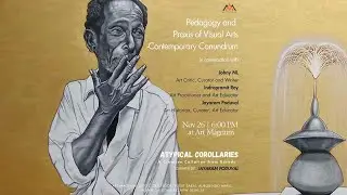 Panel Discussion on 'Pedagogy and Praxis of Visual Arts - Contemporary Conundrum'