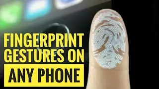 Fingerprint Gestures On Any Android Device