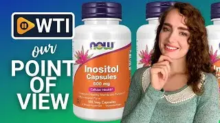 NOW Foods Foods Inositol Supplements | Our Point Of View