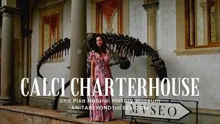 Calci Charterhouse and Pisa Natural History Museum