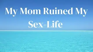 Sexual Abuse Survivor: Being Molested as a Child Ruined My Sex-Life