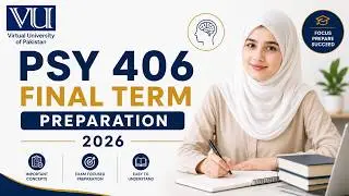PSY 406 Final Term Preparation 2025-26