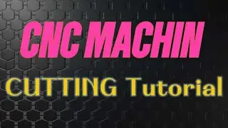 CNC Plasma Cutting Full Tutorial