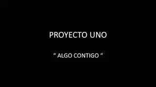 PROYECTO UNO - ALGO CONTIGO
