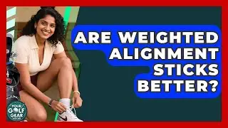 Are Weighted Alignment Sticks Better? - Your Golf Gear Insider