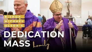 Bishop Olson's homily for the First Sunday of Advent - St. Teresa of Calcutta Church