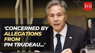 India-Canada diplomatic Row: &lsquo;We want  to see accountability&hellip;&rsquo;, says Antony Blinken