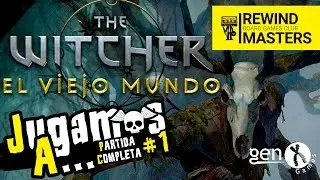 Jugamos a - THE WITCHER EL VIEJO MUNDO #1