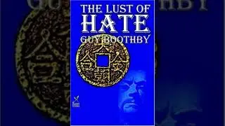 The Lust of Hate - Guy Boothby | Full Audiobook 📚