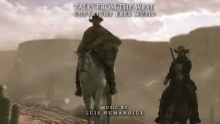 Copyright Free Spaghetti Western Music - Tales from the West