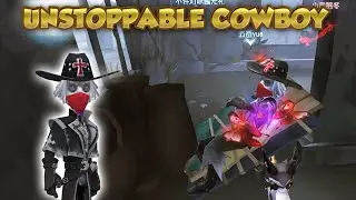 Unstoppable Cowboy | Identity V | 第五人格 | 제5인격 | アイデンティティV | Cowboy