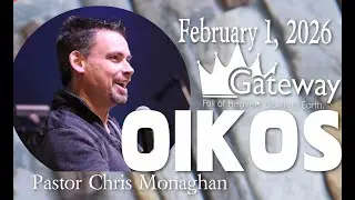 OIKOS | Part One | Gateway Church