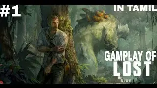 GAMEPLAY OF LOST SIGNAL 1/LOST IN BLUE/SURVIVAL/IN TAMIL/TOP 5 TAMILAN YT