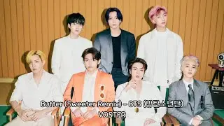 BTS (방탄소년단) - Butter (Sweeter Remix) (COLOR CODED LYRICS ENG/VOSTFR)