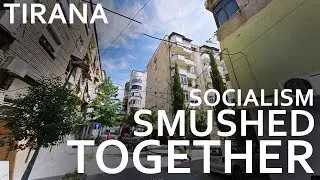 Tirana, Albania - Socialism Smushed Together!