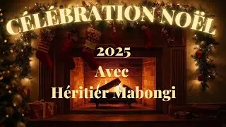 Célébration Noël | Héritier Mabongi 