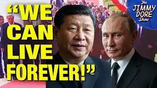 Hot Mic Catches Xi & Putin Saying They&rsquo;ve Found The Key To IMMORTALITY! w/ Kim Bright