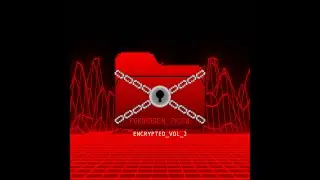 FORBIDDEN_FILES Presents ENCRYPTED_VOL_2