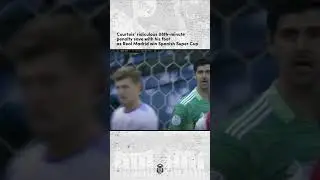 When Courtois Save the Penalty with his foot