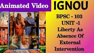 IGNOU | BPSC-103 Political Theory - Concepts and Debates |  Unit-1 Liberty | Political Science |