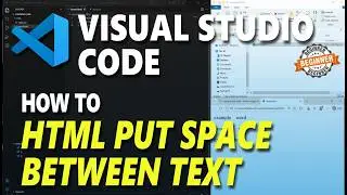 Visual Studio Code HTML How To Put Space Between Text