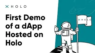 Hosted hApps - First Demo of a dApp Hosted on Holo
