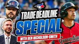 Blue Jays Trade Deadline Special w/ BNS