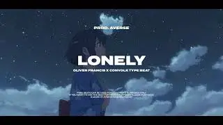 [FREE] Oliver Francis x Convolk Type Beat - Lonely (prod. Averse)