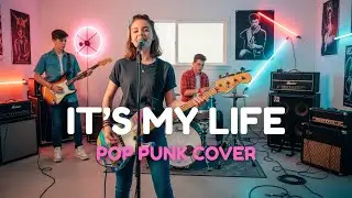 It&rsquo;s My Life &ndash; Bon Jovi | Pop Punk Cover (Garage Punk Revival)