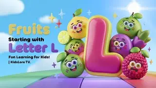 ''Fruits Starting with Letter L - Fun Learning for Kids! | Kidslore TV''