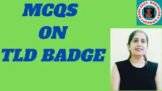 MCQs on TLD Badge | Thermoluminescent Dosimeter | Radiology | Radiation Measurement | X-ray |