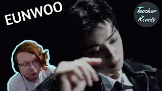 TEACHER REACTS | CHA EUN-WOO 차은우 - 'SATURDAY PREACHER' M/V