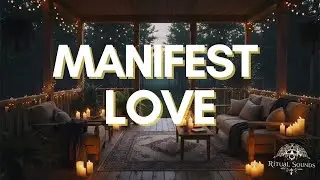 Manifest Love and Abundance into Your Reality