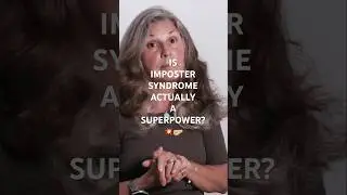 Is Imposter Syndrome Actually a Superpower?